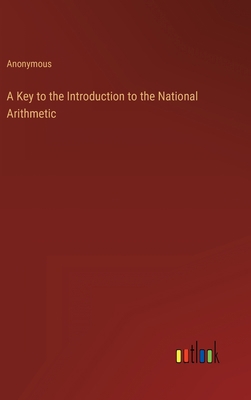 A Key to the Introduction to the National Arith... 3368129074 Book Cover
