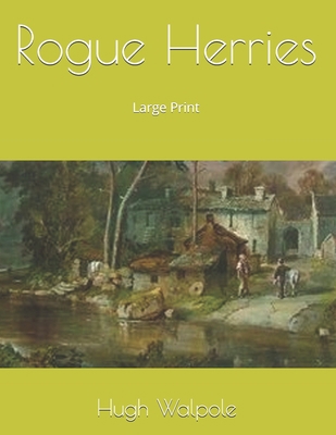 Rogue Herries: Large Print 1695185773 Book Cover