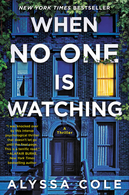 When No One Is Watching: A Thriller 0062982656 Book Cover