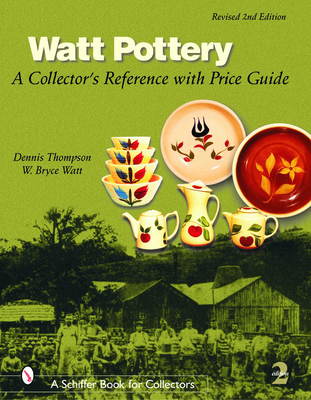 Watt Pottery: A Collector's Reference with Pric... 0764318535 Book Cover