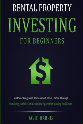 Rental Property Investing for Beginners: Build ... 1774341263 Book Cover