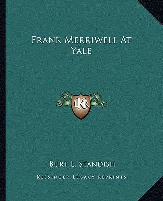 Frank Merriwell At Yale 1162663561 Book Cover