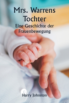 Mrs. Warrens Tochter Eine Geschichte der Frauen... [German] 9359949140 Book Cover