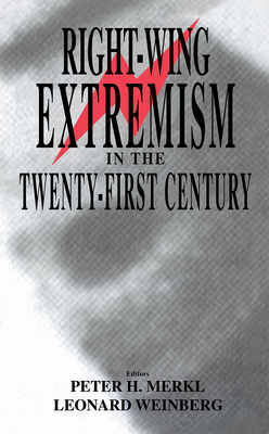 Right-Wing Extremism in the Twenty-First Century 0714651826 Book Cover