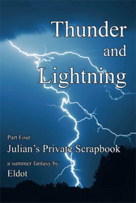 Thunder and Lightning: Julian's Private Scrapbo... 1479756857 Book Cover