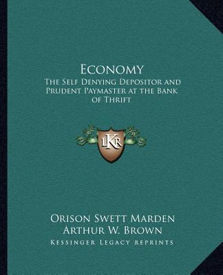 Economy: The Self Denying Depositor and Prudent... 1162616687 Book Cover