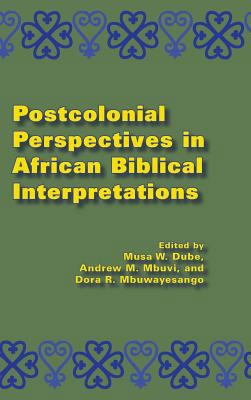 Postcolonial Perspectives in African Biblical I... 158983786X Book Cover