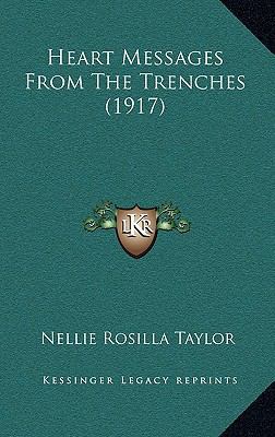 Heart Messages From The Trenches (1917) 1166649814 Book Cover