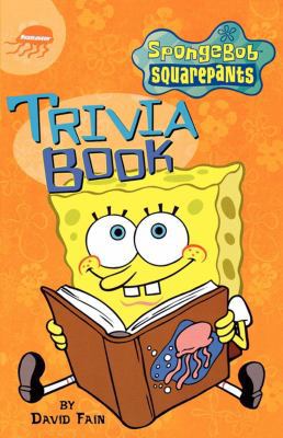 Trivia Book (Spongebob Squarepants Humor Books) 0689840187 Book Cover