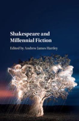 Shakespeare and Millennial Fiction 1107171725 Book Cover