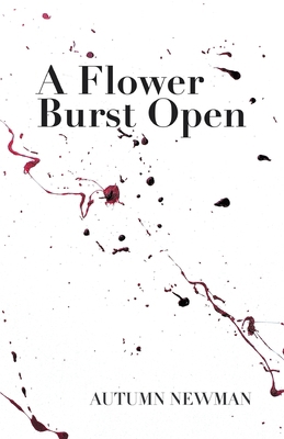 A Flower Burst Open B0DTXGV4VZ Book Cover