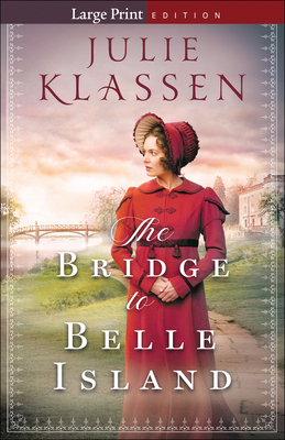 Bridge to Belle Island [Large Print] 0764236180 Book Cover