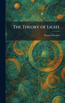 The Theory of Light 102603292X Book Cover