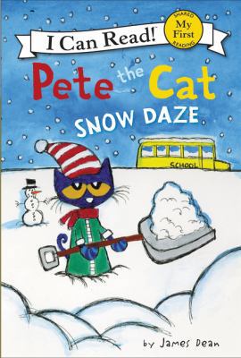Pete the Cat: Snow Daze: A Winter and Holiday B... 0062404253 Book Cover