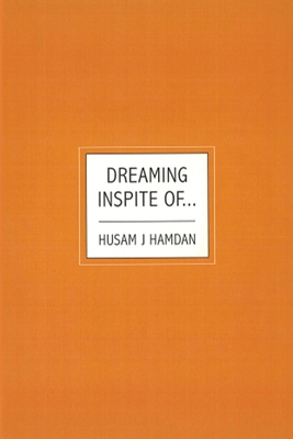 Dreaming Inspite Of... B0H2NMDWJ7 Book Cover