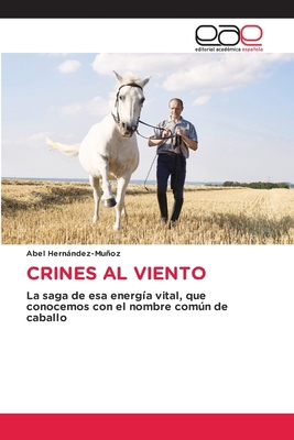 Crines Al Viento [Spanish] 6208826713 Book Cover