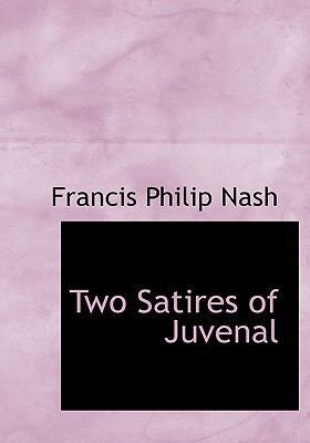 Two Satires of Juvenal 1117955753 Book Cover