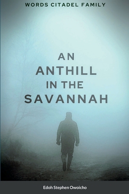 An Anthill in the Savannah B09ZCVCNTY Book Cover