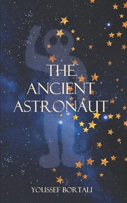 The Ancient Astronaut B0C9KJPD1Q Book Cover