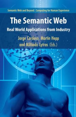 The Semantic Web: Real-World Applications from ... 1441943048 Book Cover