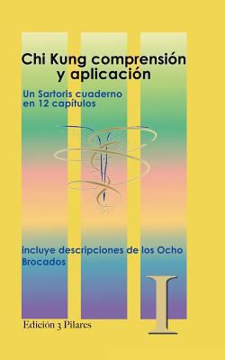 Chi Kung Comprension y aplicacion: descripcione... [Spanish] 1494899094 Book Cover