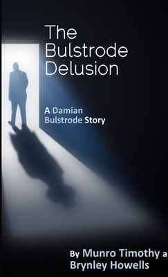 The Bulstrode Delusion 1326390627 Book Cover