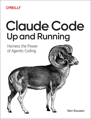 Claude Code: Up and Running: Harness the Power ... B0H8RY1QF8 Book Cover