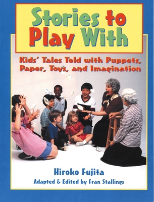 Stories to Play with 0874835534 Book Cover