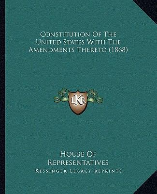 Constitution Of The United States With The Amen... 1164951173 Book Cover