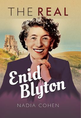 The Real Enid Blyton 1526722038 Book Cover