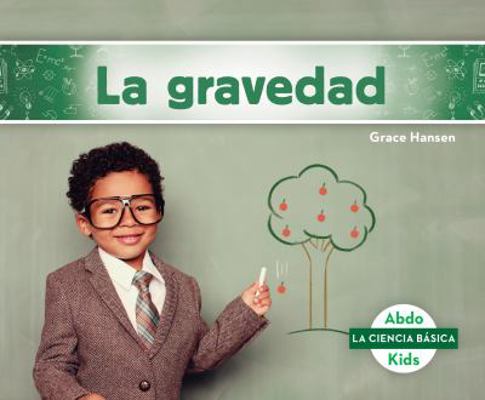 La Gravedad (Gravity) [Spanish] 1532183879 Book Cover