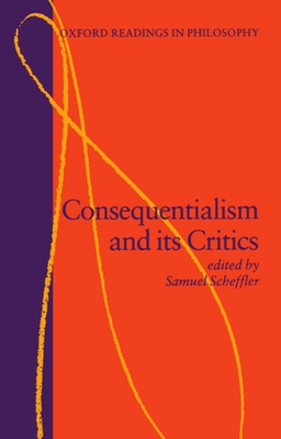 Consequentialism and Its Critics 0198750730 Book Cover