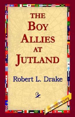 The Boy Allies at Jutland 1421804840 Book Cover