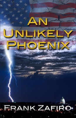 An Unlikely Phoenix 1985274132 Book Cover