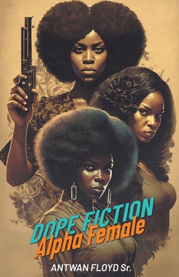 Dope Fiction 0578598116 Book Cover