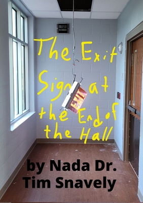 The Exit Sign at the End of the Hall B0DMCHSL3X Book Cover
