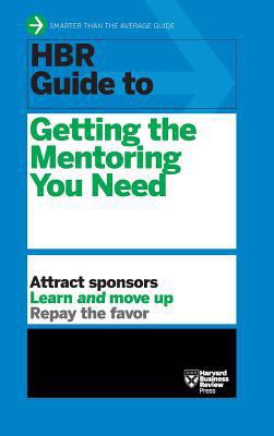 HBR Guide to Getting the Mentoring You Need (HB... 1633695492 Book Cover