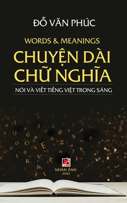 Chuyện Dài Chữ Nghĩa (revised ... [Vietnamese] 1088069517 Book Cover