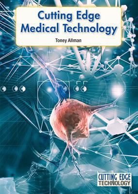 Cutting Edge Medical Technology 1682820424 Book Cover