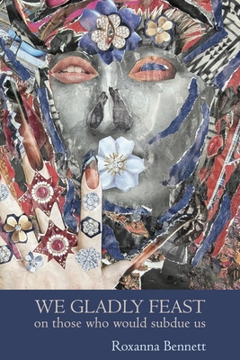 We Gladly Feast on Those Who Would Subdue Us 1774221853 Book Cover