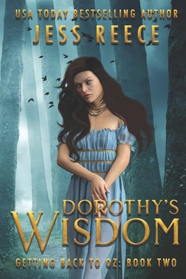Getting Back to Oz Book 2: Dorothy's Wisdom 1987670876 Book Cover