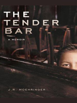 The Tender Bar: A Memoir [Large Print] 0786281189 Book Cover