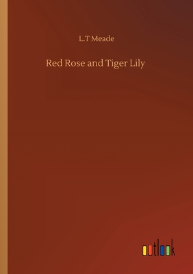 Red Rose and Tiger Lily 3752411457 Book Cover