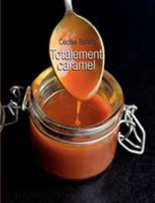 Totalement caramel [French] 2322004596 Book Cover