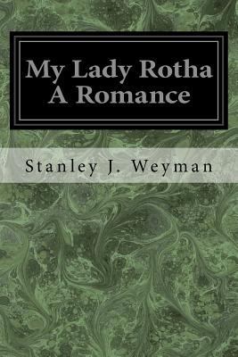 My Lady Rotha A Romance 1976044995 Book Cover