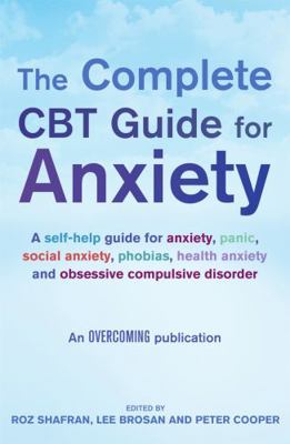 The Complete CBT Guide for Anxiety 1849018960 Book Cover