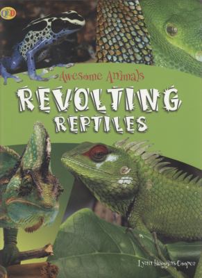 Revolting Reptiles 184835052X Book Cover
