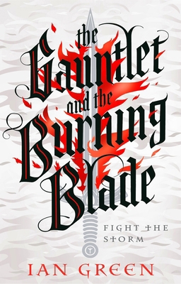 The Gauntlet and the Burning Blade 1800244118 Book Cover