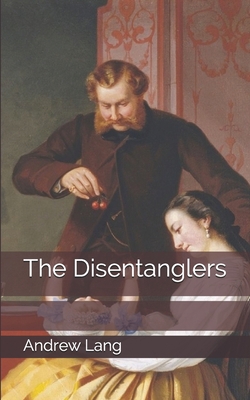 The Disentanglers 1704890608 Book Cover