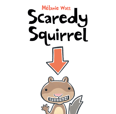 Scaredy Squirrel 1098257537 Book Cover